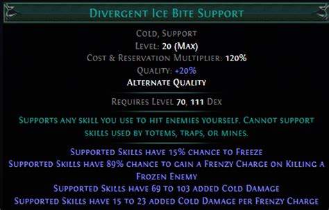 ice bite support poe  Cold damage dealt by active skills supported with this gem will ignore a portion of the target’s cold resistance